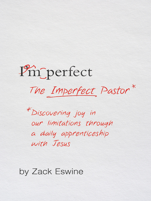 Title details for The Imperfect Pastor by Zack Eswine - Available